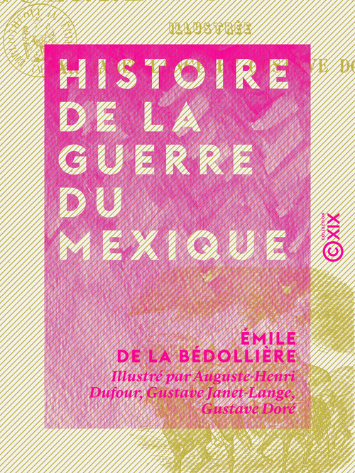 ebook cover of Histoire de la guerre du Mexique, by Emile De La Bedolliere
