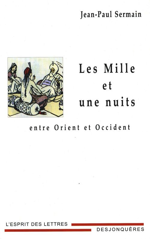 Couverture ebook de Les Mille et une nuits entre Orient et Occident, de Jean-paul Sermain