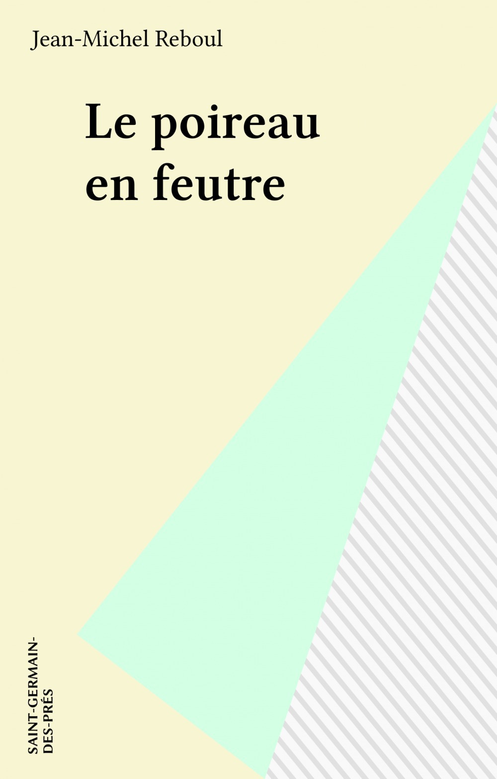 Couverture ebook de Le poireau en feutre, de Jean-Michel Reboul