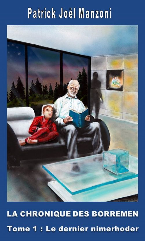 Couverture ebook de La chronique des Borremen - Tome 1 : Le dernier nimerhoder, de Patrick Joel Manzoni