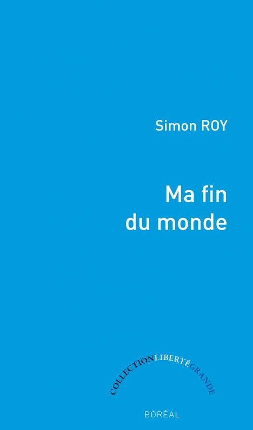 ebook cover of Ma fin du monde, by Simon Roy