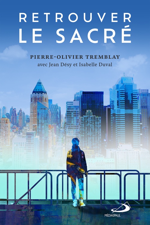 ebook cover of Retrouver le sacré, by Pierre-Olivier Tremblay