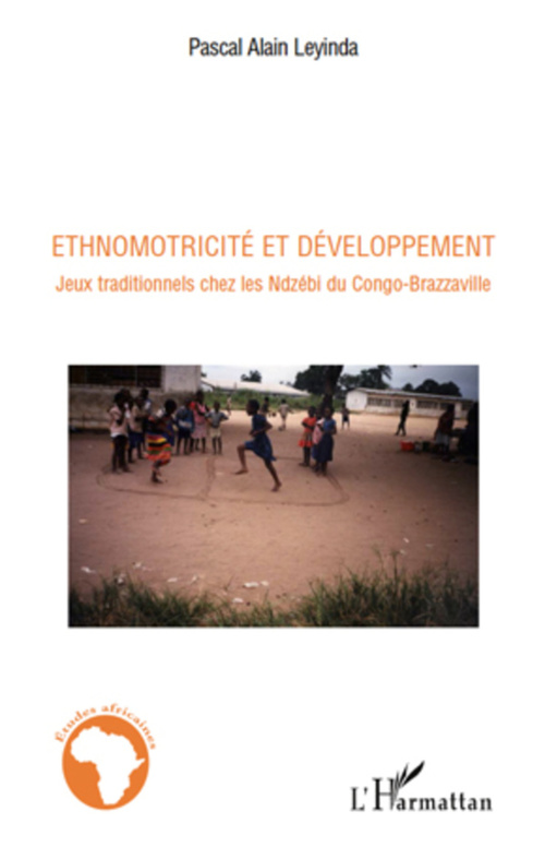 ebook cover of Ethnomotricité et développement, by Pascal alain Leyinda