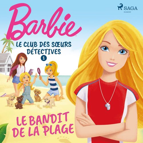 audiobook cover of Barbie - Le Club des soeurs détectives 1 - Le Bandit de la plage, by Mattel