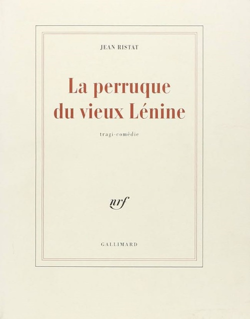 Couverture ebook de La Perruque du vieux Lénine, de Jean Ristat