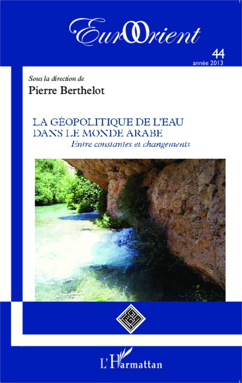 ebook cover of La géopolitique de l'eau dans le monde arabe, by Collectif
