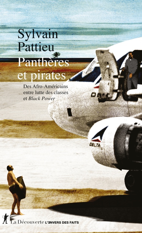 Couverture ebook de Panthères et pirates - Des Afro-Américains entre lutte des classes et Black Power, de Sylvain Pattieu