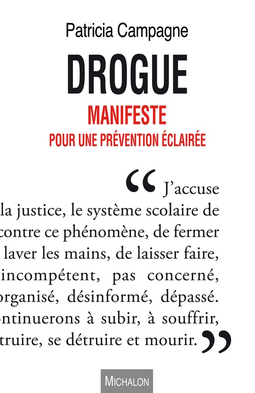 Couverture ebook de Drogue. Manifeste pour une prévention éclairée, de Patricia Campagne