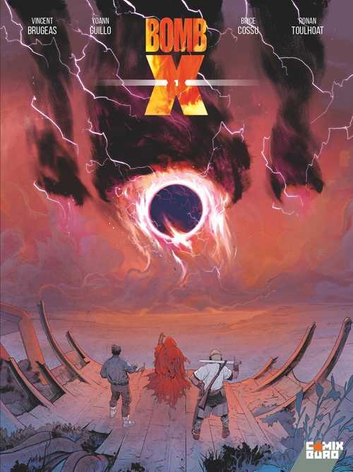 ebook cover of Bomb X - Tome 01, by Ronan Toulhoat, Brice Cossu, Yoann Guillo