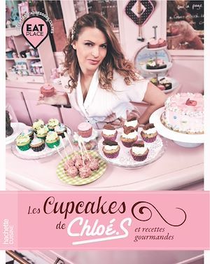 Couverture ebook de Les cupcakes de Chloé et recettes gourmandes, de Chloé Saada