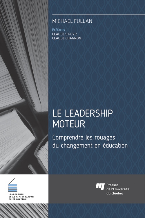 ebook cover of Le leadership moteur, by Fullan Michael