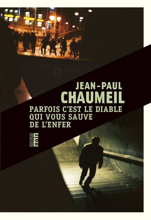 ebook cover of Parfois c'est le diable qui vous sauve de l'enfer, by Jean-paul Chaumeil