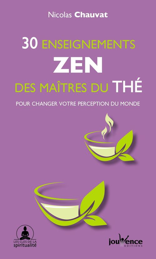 ebook cover of 30 enseignements zen des maîtres du thé, by Nicolas Chauvat