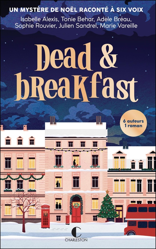 ebook cover of Dead & Breakfast, by Sophie Henrionnet, Marie Vareille, Julien Sandrel, Adèle Bréau, Isabelle Alexis, Tonie Behar, Team Romcom