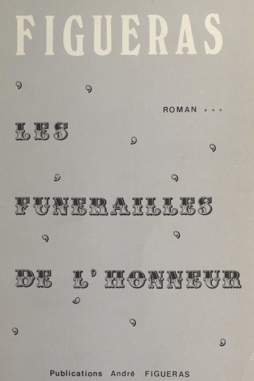 ebook cover of Les funérailles de l'honneur, by Andre Figueras
