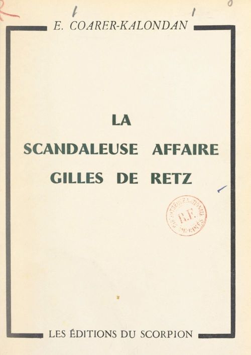 ebook cover of La scandaleuse affaire Gilles de Retz, by Edmond Coarer-Kalondan