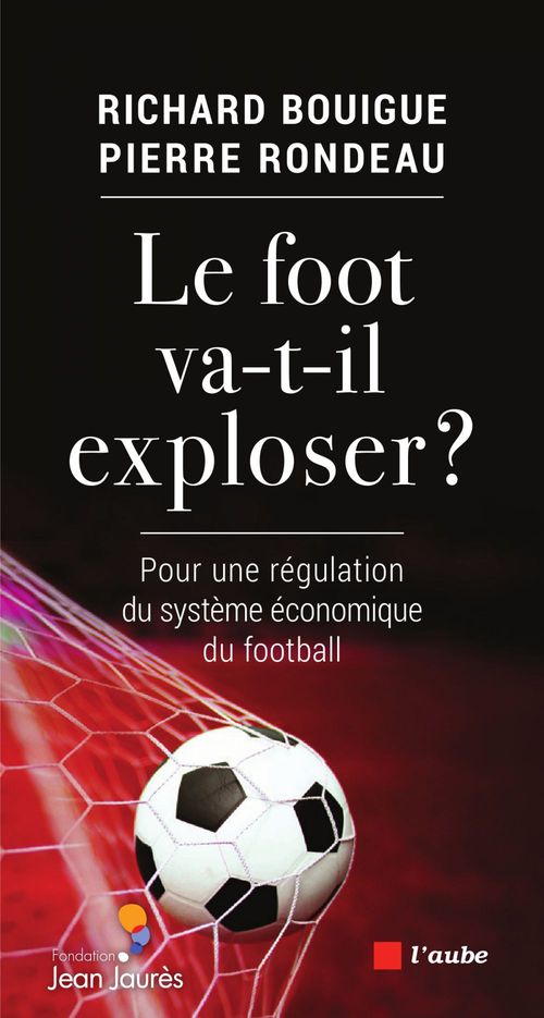 Couverture ebook de Le Foot va-t-il exploser ?, de Pierre Rondeau