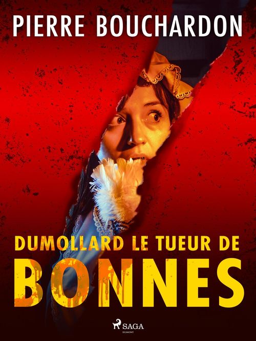 Couverture ebook de Dumollard le Tueur de Bonnes, de Pierre Bouchardon