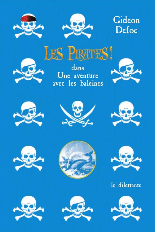 Couverture ebook de Les Pirates ! dans: Une aventure avec les baleines, de Gideon Defoe