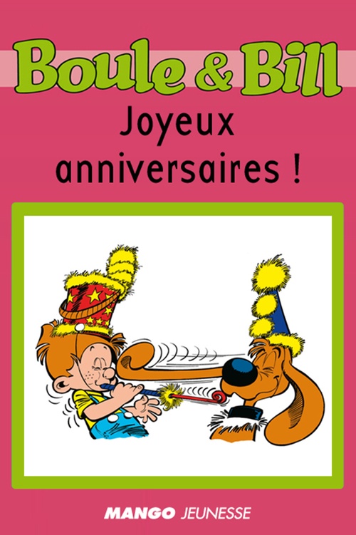 Couverture ebook de Boule et Bill - Joyeux anniversaires !, de Fanny Joly, Jean Roba