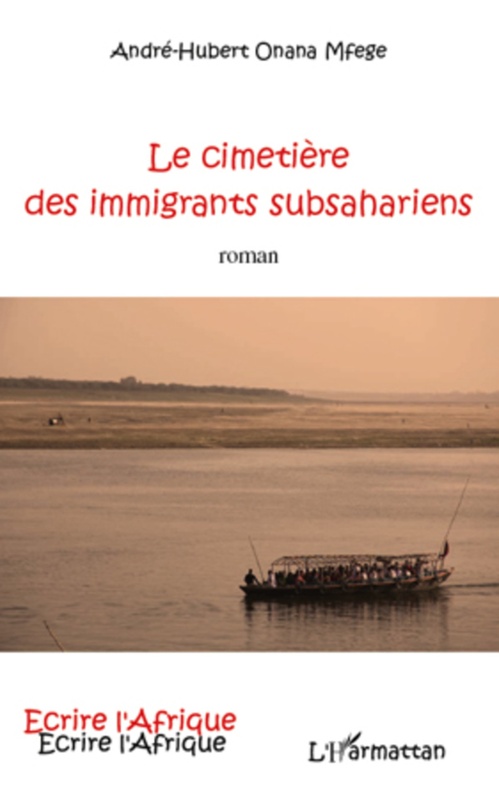 Couverture ebook de Le cimetière des immigrants subsahariens, de André-hubert Onana-mfege