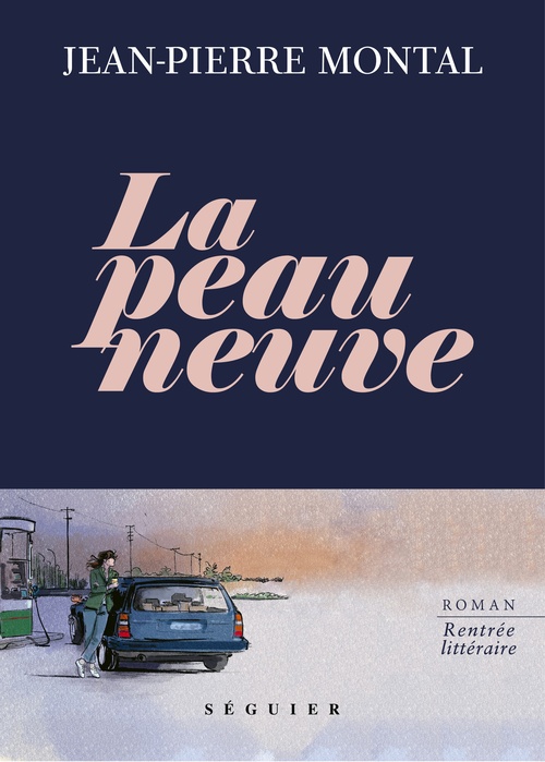 ebook cover of La Peau neuve, by Jean-Pierre Montal