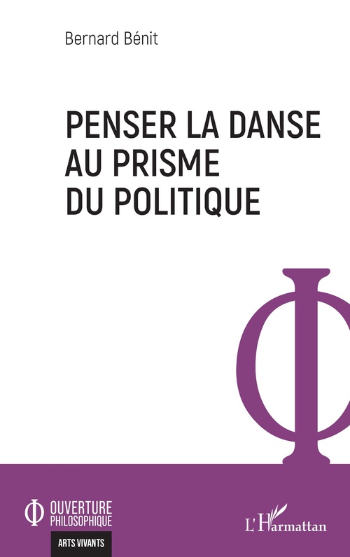 ebook cover of Penser la danse au prisme du politique, by Bernard Bénit