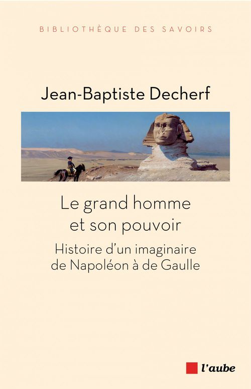 Couverture ebook de Le grand homme et son pouvoir, de Jean-baptiste Decherf