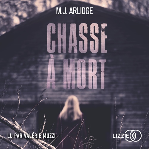 audiobook cover of Chasse à mort, by M. J. Arlidge