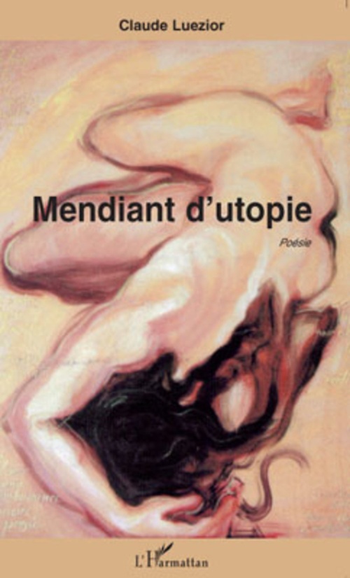ebook cover of Mendiant d'utopie, by Claude Luezior