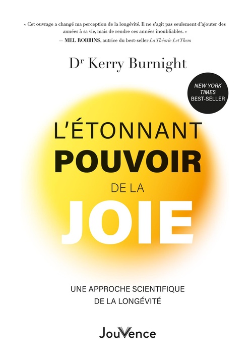 Couverture ebook de L´étonnant pouvoir de la joie : Une approche scientifique de la longévité, de Kerry Burnight