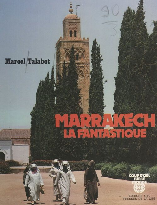Couverture ebook de Marrakech la fantastique, de Marcel Talabot