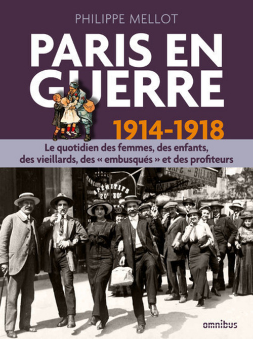 Couverture ebook de Paris en guerre 1914-1918 (version enrichie), de Philippe Mellot
