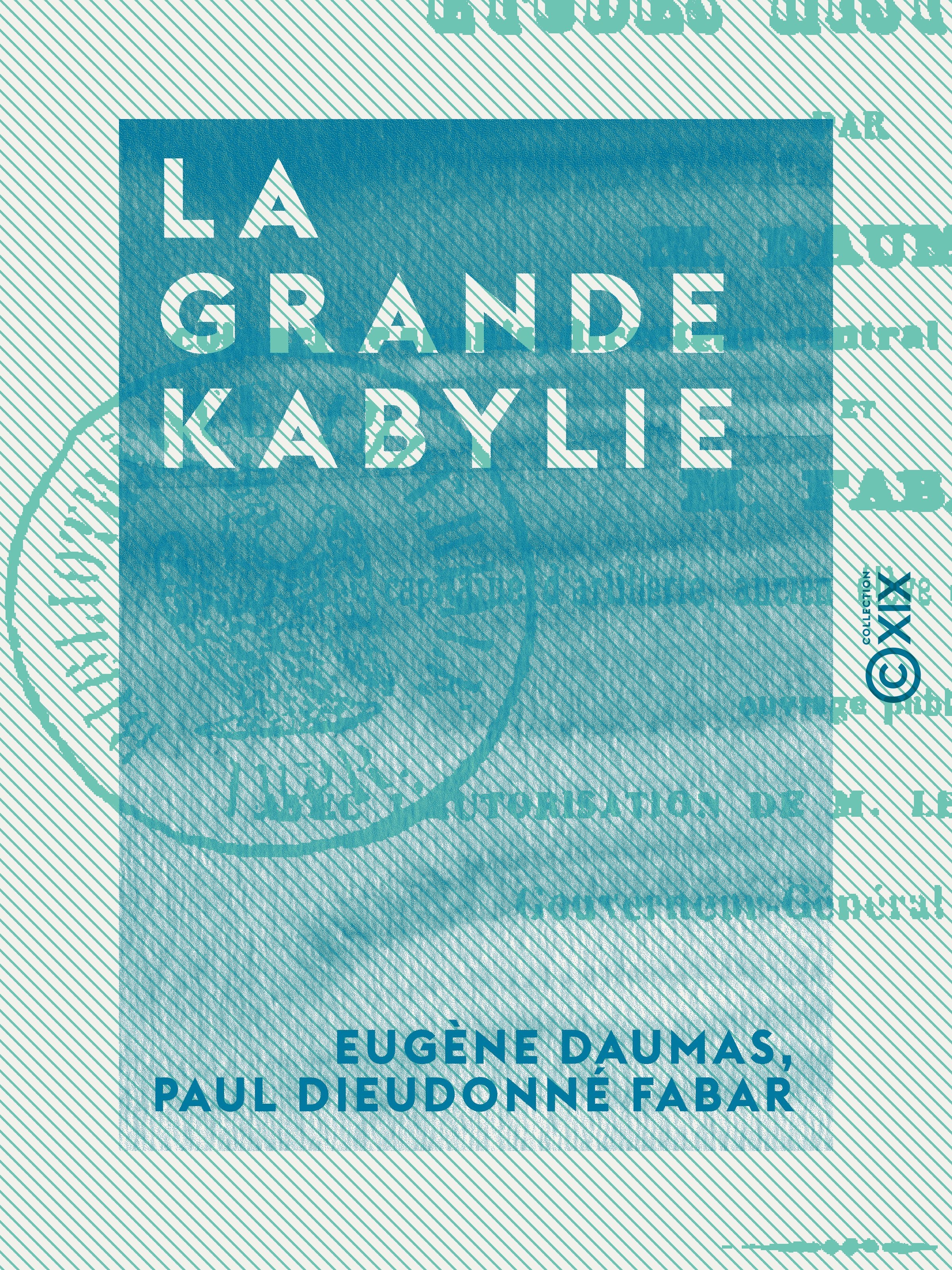 ebook cover of La Grande Kabylie, by Eugene Daumas, Paul Dieudonne Fabar