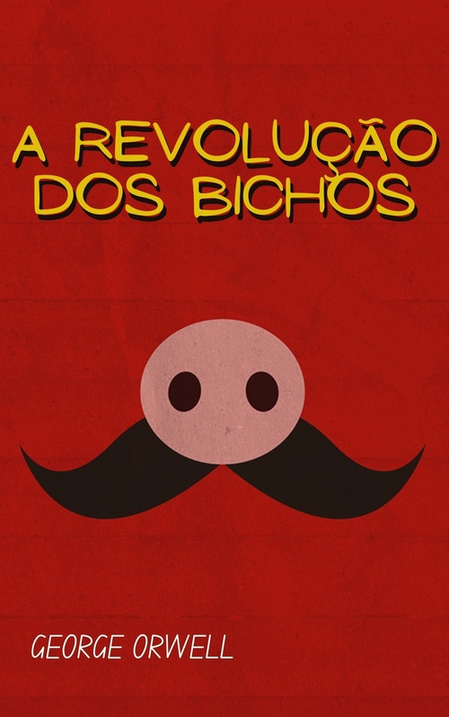 ebook cover of A Revolução dos Bichos, by George Orwell