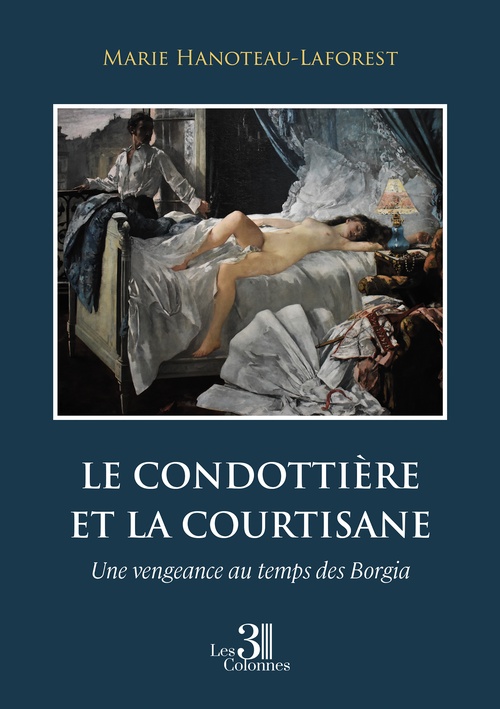 ebook cover of Le condottière et la courtisane, by Marie Hanoteau-Laforest