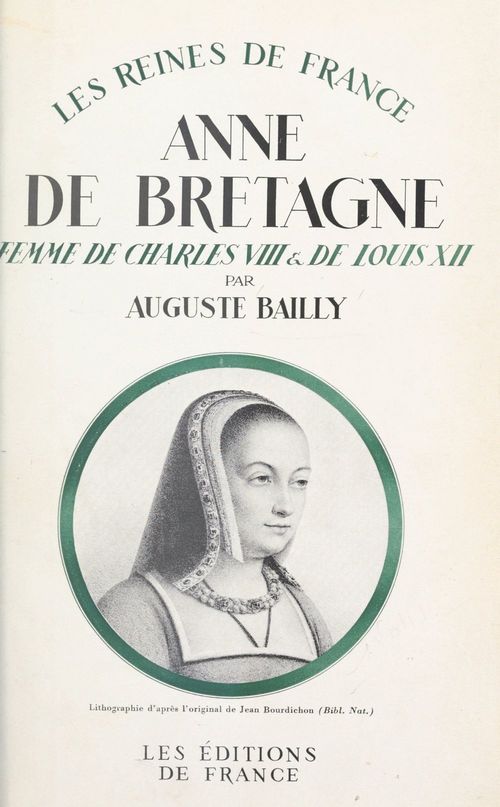 ebook cover of Anne de Bretagne, femme de Charles VIII et de Louis XII (1476-1514), by Auguste Bailly