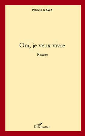 ebook cover of Oui, je veux vivre, by Patricia Kawa