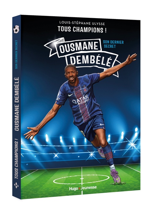 ebook cover of Tous Champions ! Ousmane Dembélé, by Louis-Stéphane Ulysse
