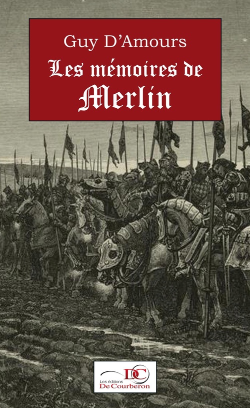ebook cover of Les mémoires de Merlin, by Guy d' Amours