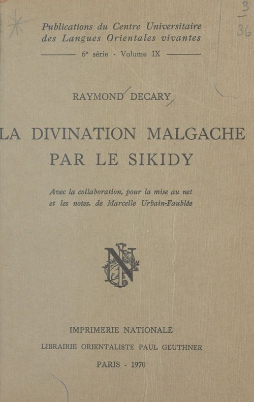 Couverture ebook de La divination malgache par le Sikidy, de Marcelle Urbain-Faubee, Raymond Decary