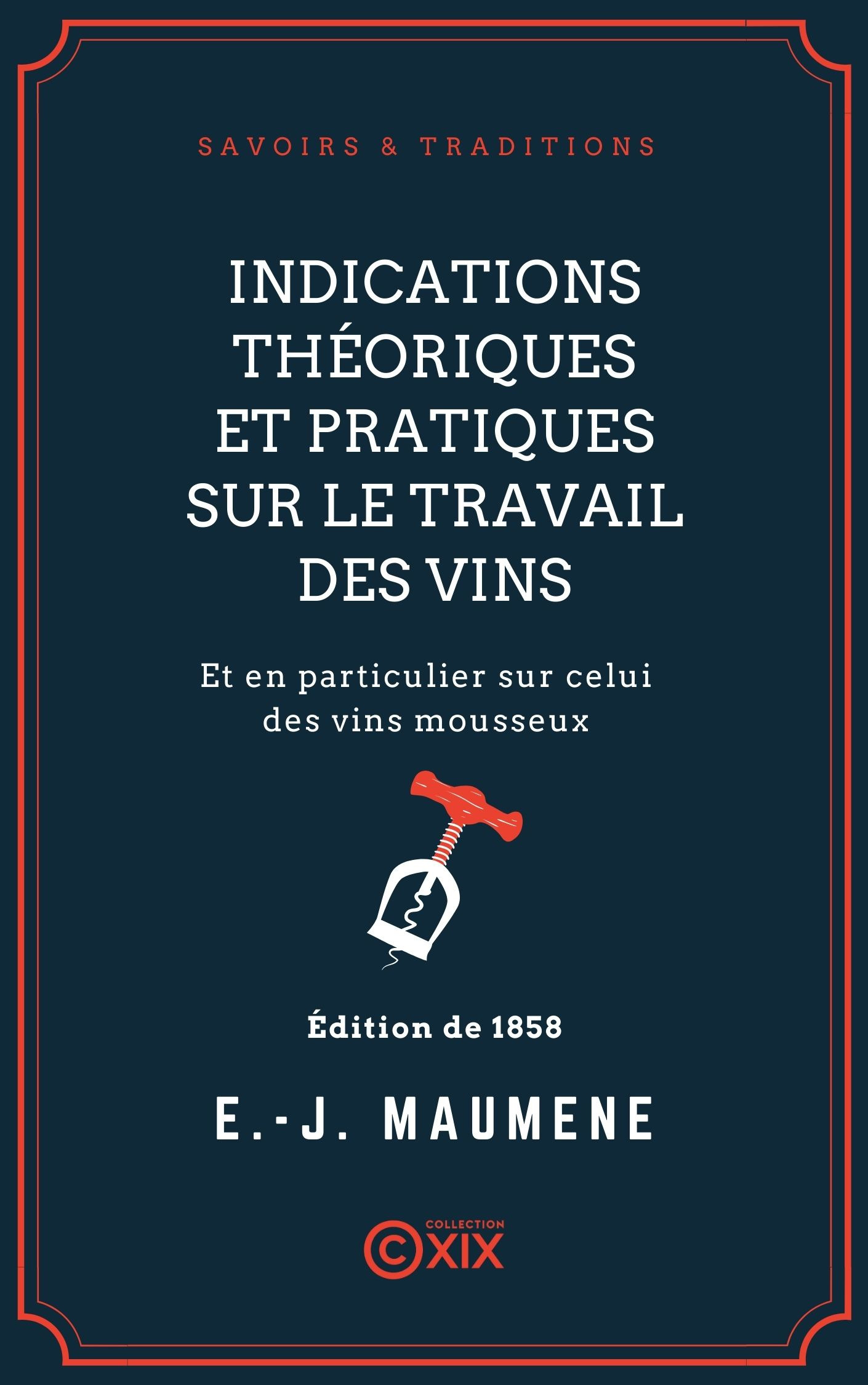ebook cover of Indications théoriques et pratiques sur le travail des vins, by Edme-Jules Maumene