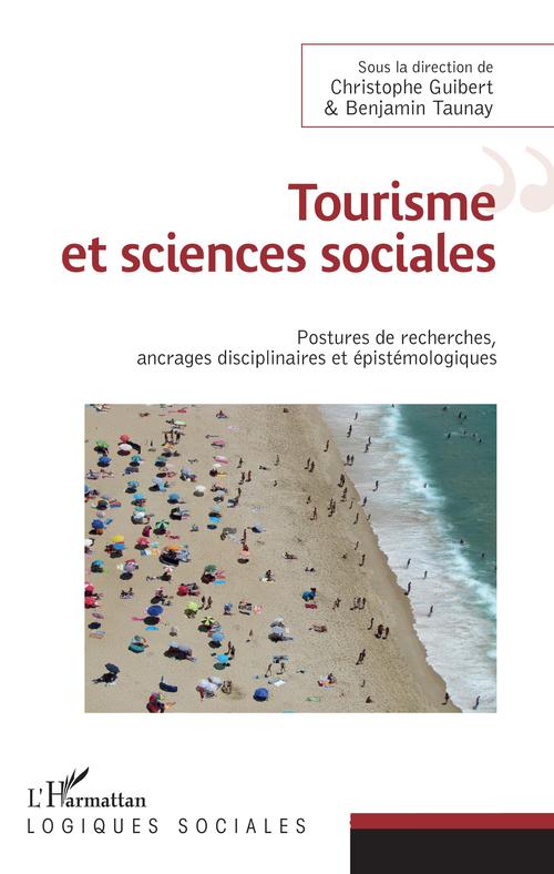 ebook cover of Tourisme et sciences sociales, by Benjamin Taunay, Christophe Guibert