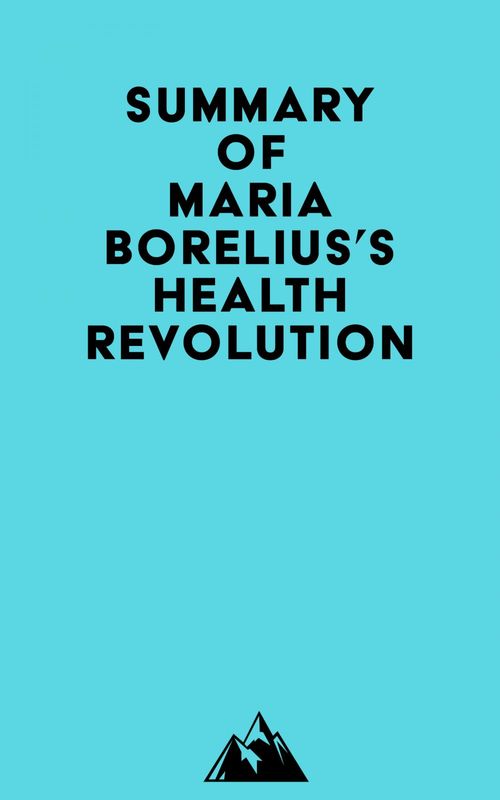 Couverture ebook de Summary of Maria Borelius's Health Revolution, de Everest Media