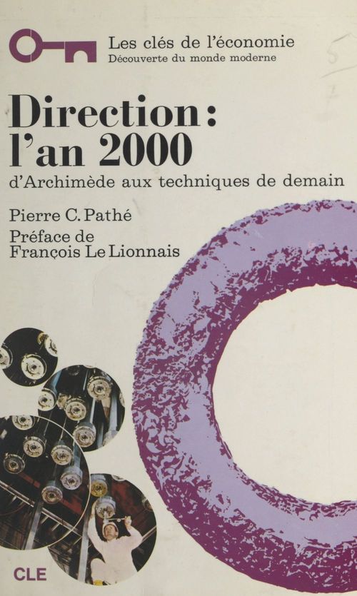 ebook cover of Direction l'an 2000 : d'Archimède aux techniques de demain, by Pierre-C. Pathe