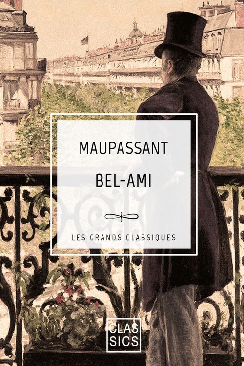 Couverture ebook de Bel-Ami, de Guy de Maupassant