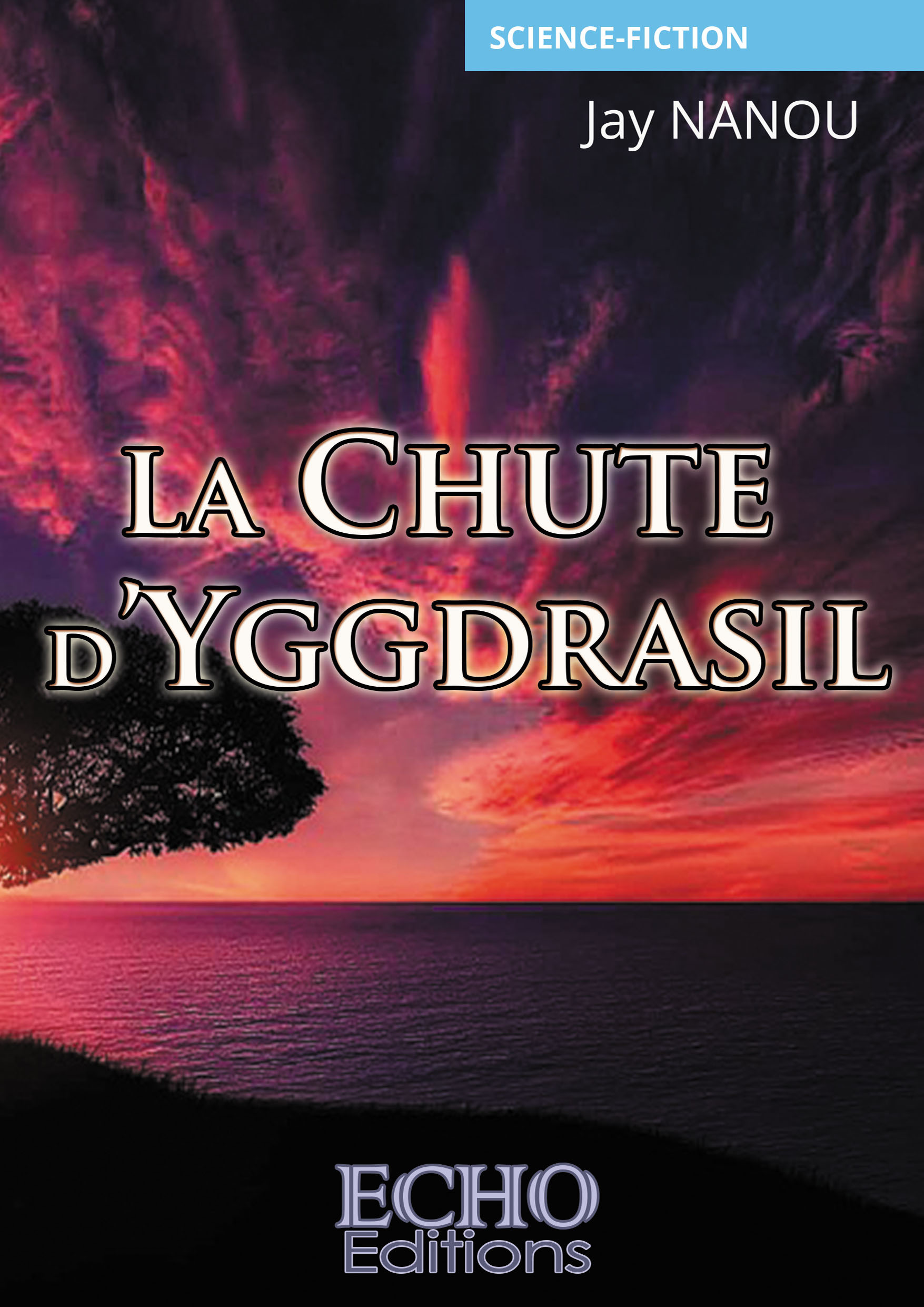 ebook cover of La Chute d´Yggdrasil, by Jay Nanou