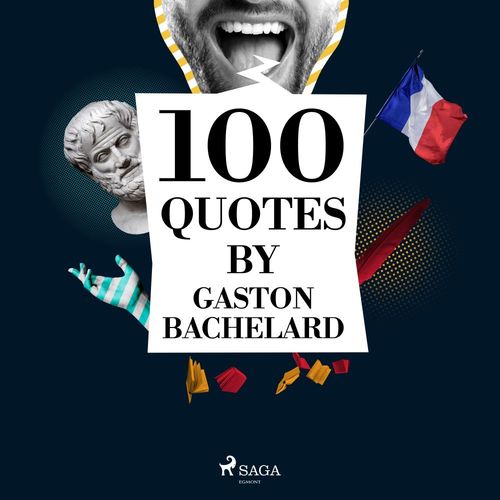 Couverture audiobook de 100 Quotes by Gaston Bachelard, de Gaston Bachelard
