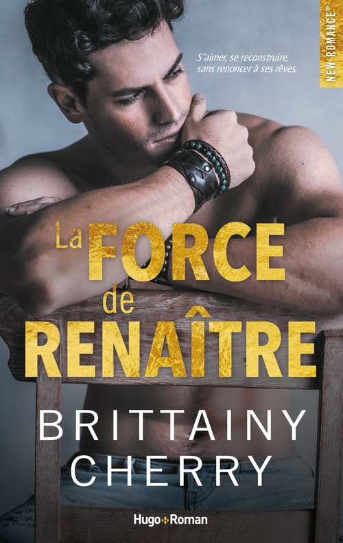 ebook cover of La force de renaître, by Brittainy C. Cherry