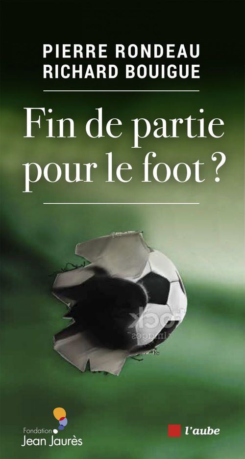 Couverture ebook de Fin de partie pour le foot?, de Pierre Rondeau